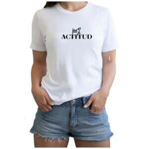 Camiseta con mensaje 100 % Actitud, de manga corta blanca de algodón, corte clásico unisex